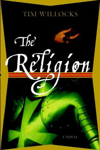Tim Willocks: The Religion (Paperback, 2008, Tor Books)