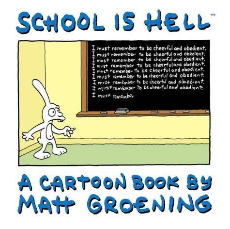 Matt Groening: School Is Hell (2004, HarperCollins Entertainment)