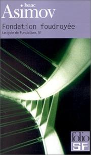 Isaac Asimov, Jean Bonnefoy: Le Cycle de Fondation, tome 4 (Paperback, French language, 2001, Gallimard)