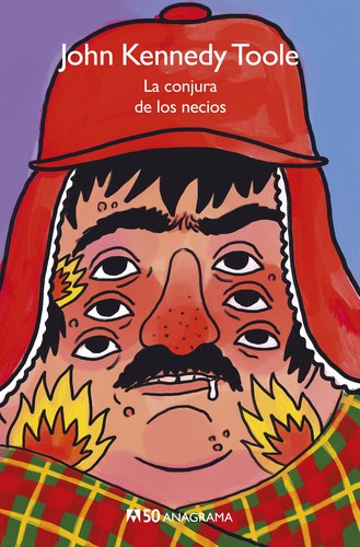 John Kennedy Toole: La conjura de los necios (Paperback, Spanish language, 2019, Anagrama)