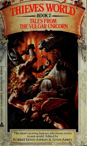 Robert Asprin, Lynn Abbey: Tales from the Vulgar Unicorn (Thieves' World, Book 2) (1991, Ace Books)