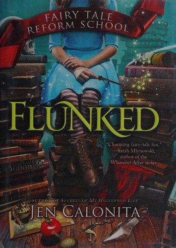 Jen Calonita: Flunked (2015)