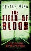 Denise Mina: The Field of Blood (Paperback, 2006, Bantam)