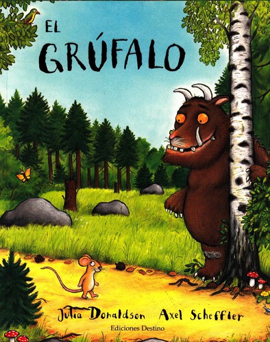 Julia Donaldson: El grúfalo (1999, Destino)