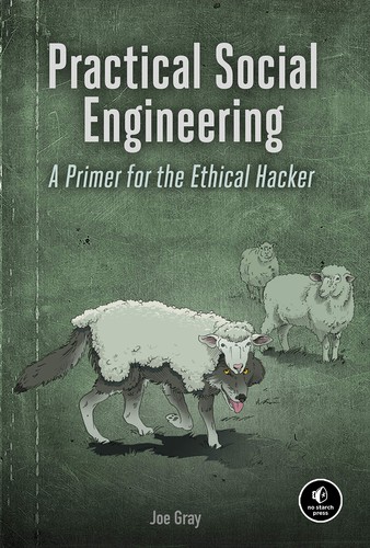 Practical Social Engineering (2020, No Starch Press, Incorporated)