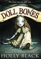 Holly Black: Doll Bones (2014, Scholastic Inc.)