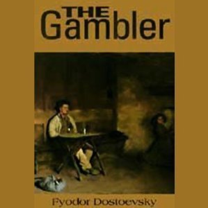 Constance Garnett, Walter Zimmerman, Fyodor Dostoevsky: The Gambler (AudiobookFormat, 1981, Audible Studios)