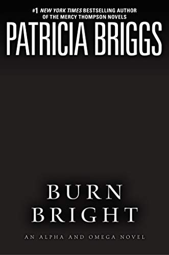 Patricia Briggs: Burn Bright (AudiobookFormat, 2018, Penguin Audio)