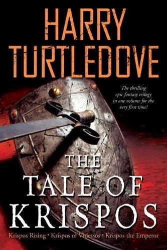 Harry Turtledove: The Tale of Krispos (Paperback, 2007, Del Rey, Ballantine Books/Del Rey)