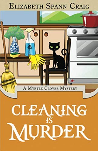 Elizabeth Spann Craig: Cleaning is Murder (Paperback, 2018, Elizabeth Spann Craig)