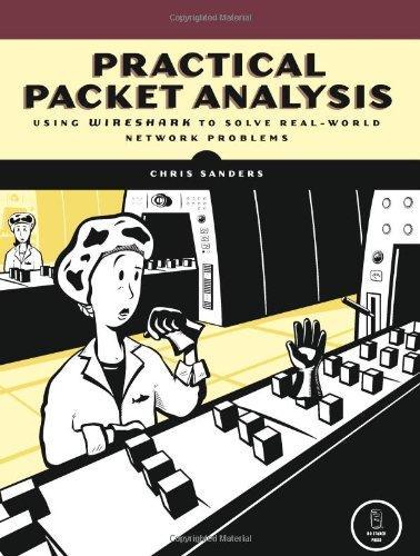 Chris Sanders: Practical Packet Analysis (2007)