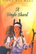 Linda Sue Park: A single shard (2002, Thorndike Press)