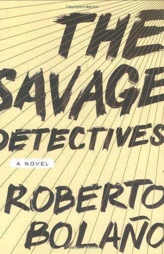Roberto Bolaño: The Savage Detectives (2007)