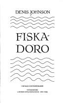 Denis Johnson: Fiskadoro (1986, Vintage Books)