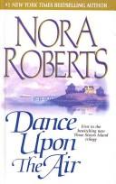 Nora Roberts: Dance Upon The Air (Hardcover, 2001, Tandem Library)