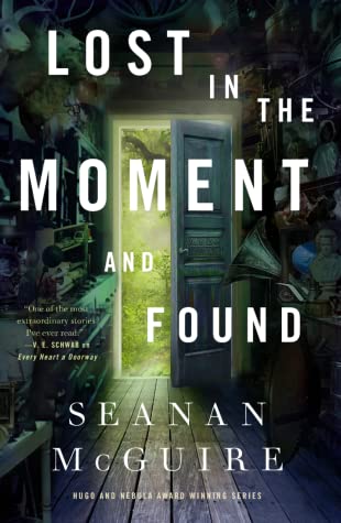 Lost in the Moment and Found (EBook, 2023, Tordotcom)