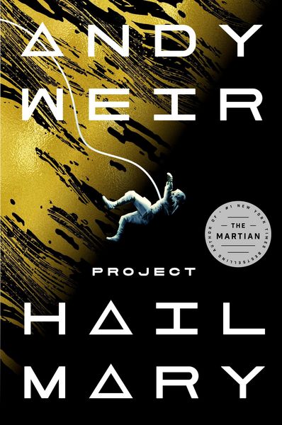 Andy Weir: Project Hail Mary (2022, Random House Publishing Group)