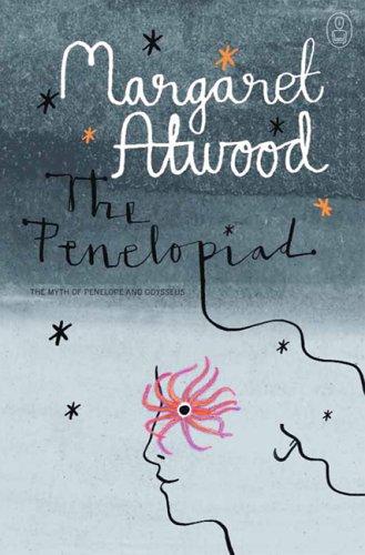 Margaret Atwood: The Penelopiad (2006, Canongate)