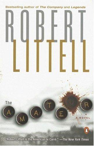 Robert Littell: The Amateur (2007, Penguin (Non-Classics))