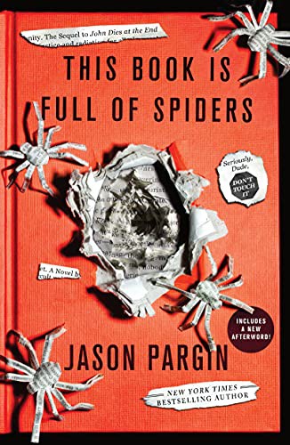 Jason Pargin, David Wong: This Book Is Full of Spiders (Paperback, 2021, St. Martin's Griffin)