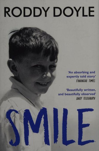 Roddy Doyle: Smile (2018, Penguin Random House)