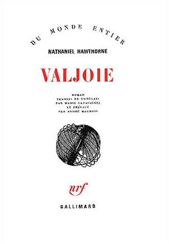 Nathaniel Hawthorne: Valjoie (Paperback, French language, 1980, Gallimard)