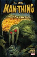 R. L. Stine, Germán Peralta, Daniel Johnson, Christopher Mitten, Marvel Comics Staff: Man-Thing by R. L. Stine (2017, Marvel Worldwide, Incorporated)