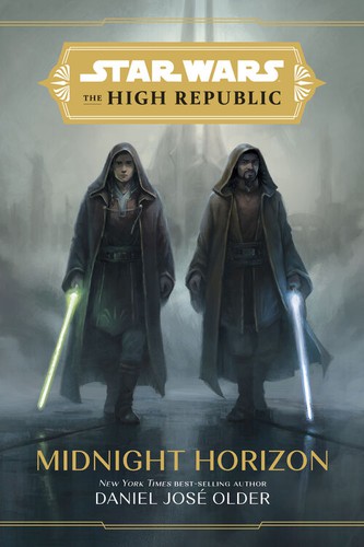 Daniel José Older, Daniel Older: Midnight Horizon (Hardcover, 2022, Disney–Lucasfilm Press)