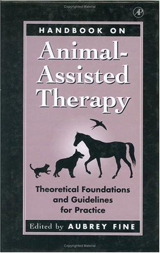 Aubrey H. Fine: Handbook on Animal-Assisted Therapy (Hardcover, 2000, Academic Press)