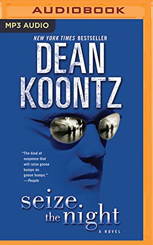 Dean Koontz, John Glouchevitch: Seize the Night (AudiobookFormat, 2018, Brilliance Audio)