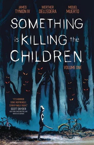 James Tynion IV, Werther Dell'Edera: Something is Killing the Children, Vol. 1 (Paperback, 2020, Boom! Studios)