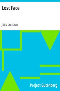 Jack London: Lost Face (2000, Project Gutenberg)