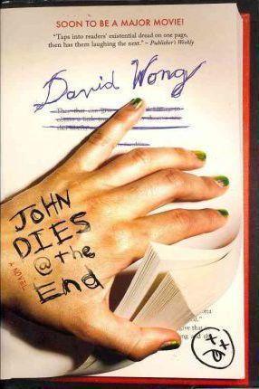 David Wong: John Dies at the End (2011)