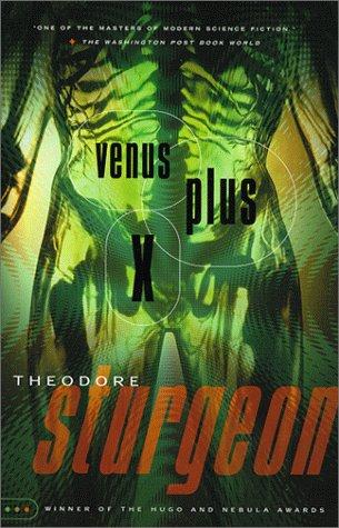 시어도어 스터전: Venus plus X (1999, Vintage Books)