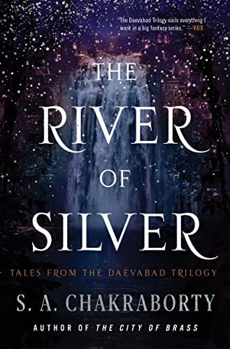 S. A. Chakraborty: River of Silver (2022, HarperCollins Publishers)