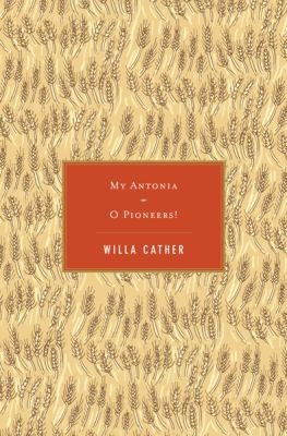 Willa Cather: My Ntonia O Pioneers (2011, Houghton Mifflin Harcourt (HMH))
