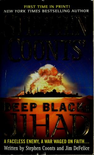 Stephen Coonts, Jim DeFelice: Stephen Coonts' Deep black (Paperback, 2007, St. Martin's Paperbacks)