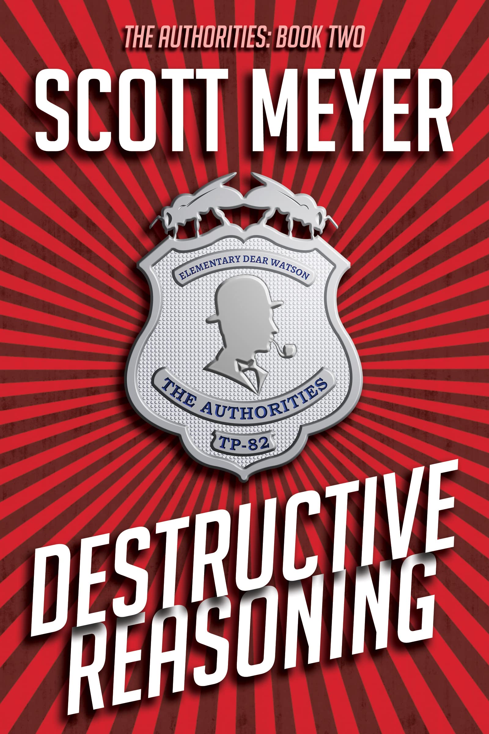 Scott Meyer: Destructive Reasoning (EBook, 2022, Rocket Hat Industries)