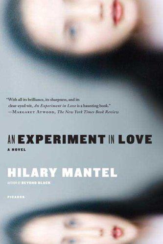 Hilary Mantel: An Experiment in Love (Paperback, 2007, Picador)