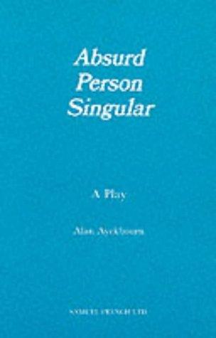 Alan Ayckbourn: Absurd person singular. (1974, French)