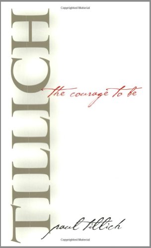 Paul Tillich: The courage to be (2000)