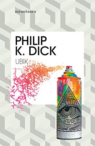 Manuel Espín Martín, Philip K. Dick: Ubik (Paperback, 2019, MINOTAURO, Minotauro)
