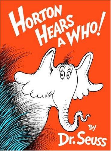 Dr. Seuss: Horton Hears a Who! (Classic Seuss) (1962, Random House Books for Young Readers)