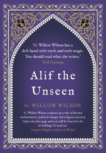 G. Willow Wilson: Alif the Unseen (2012, Corvus)