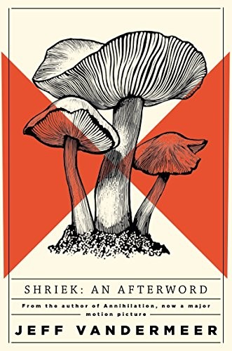 Jeff VanderMeer: Shriek (2018, Pan Macmillan)