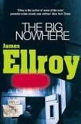 James Ellroy: The big nowhere (Paperback, 1990, Arrow Bks.)