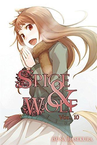 Isuna Hasekura: Spice and Wolf, vol.10 (2013)