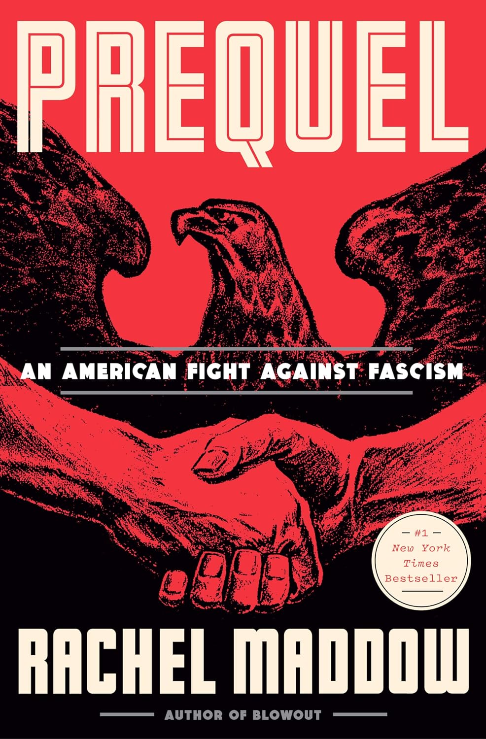 Rachel Maddow: Prequel: An American Fight Against Fascism (Hardcover, Crown)