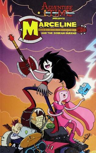 Meredith Gran: Adventure time presents Marceline and the Scream Queens (2013, KaBOOM!)
