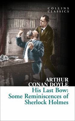 Arthur Conan Doyle: His Last Bow (2016, HarperCollins Publishers Limited)